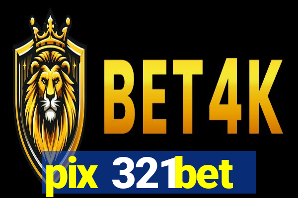 pix 321bet